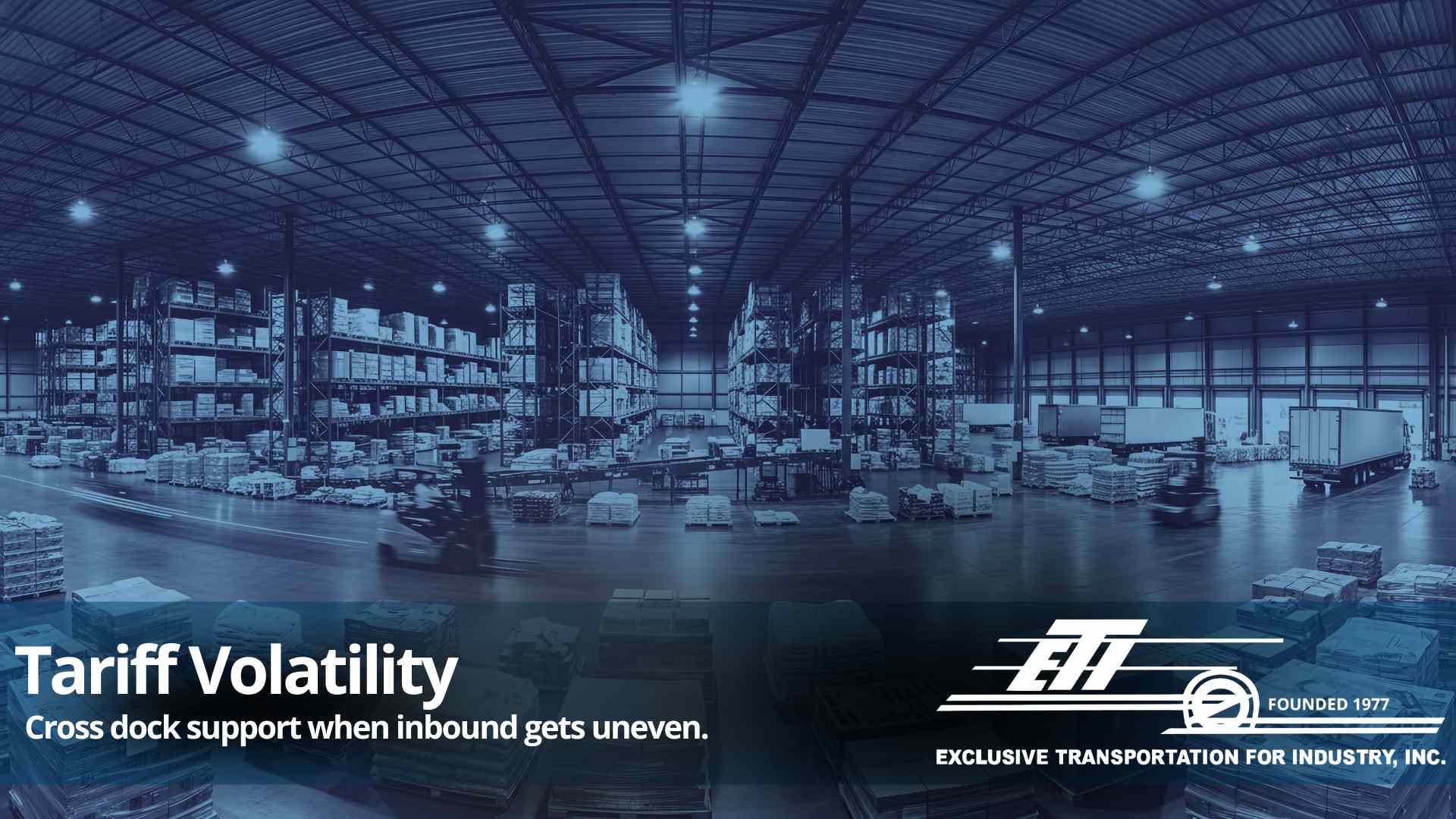 tariff volatility is reshaping freight planning picture with flexible warehouse space